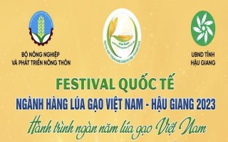 Chương trình Nghệ thuật đặc sắc “Hành trình ngàn năm lúa gạo Việt Nam” chào mừng Festival Quốc tế ngành hàng lúa gạo Việt Nam - Hậu Giang 2023